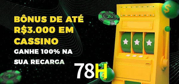 78H melhor bônus de depósito